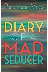 Diary of a Mad Seducer