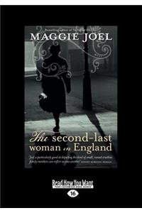 The Second Last Woman in England (Large Print 16pt)