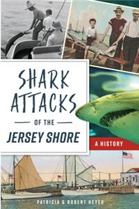 Shark Attacks of the Jersey Shore