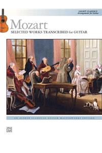 Mozart -- Selected Works Transcribed for Guitar