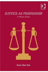 Justice as Friendship