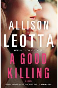 A Good Killing: A Novel
