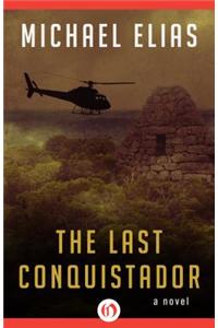 The Last Conquistador