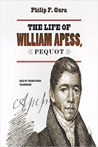The Life of William Apess, Pequot