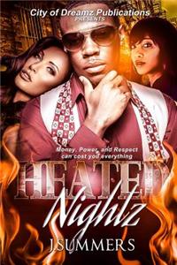 Heated Nightz