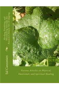 Healing, Purifying, and Manifesting through the Ancient Chinese Art of Qigong