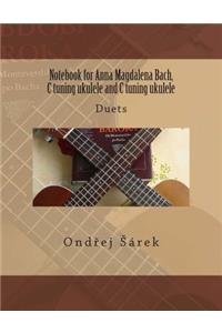 Notebook for Anna Magdalena Bach, C tuning ukulele and C tuning ukulele