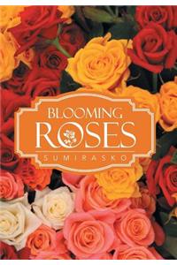 Blooming Roses