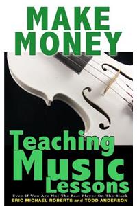 Make Money Teaching Music Lessons