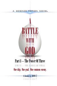 A BATTLE With GOD