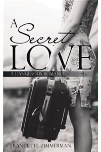 A Secret Love