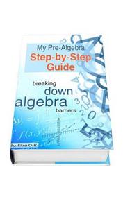 My Pre-Algebra Step-by-Step Guide