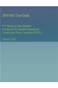 U.S. Bureau of Labor Statistics On behalf of the Standard Occupational Classification Policy Committee (SOCPC)