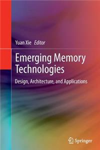 Emerging Memory Technologies