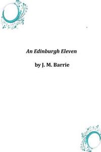 An Edinburgh Eleven