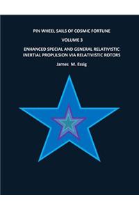 Pinwheel Sails of Cosmic Fortune. Volume 3.