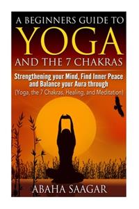 Yoga and The 7 Chakras