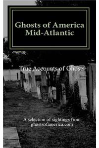 Ghosts of America - Mid-Atlantic