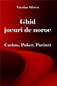 Ghid Jocuri de Noroc