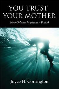 You Trust Your Mother