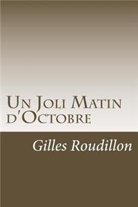 Un Joli Matin d'Octobre