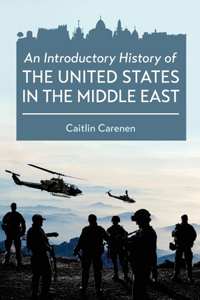 Introductory History of the United States in the Middle East