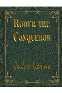 Robur the Conqueror