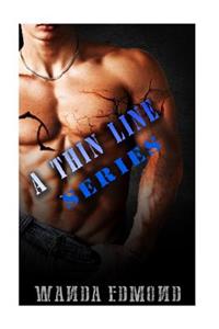 A Thin Line Series