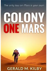 Colony One Mars: A Scifi Thriller