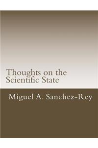 Thoughts on the Scientific State