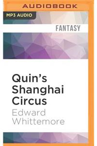 Quin's Shanghai Circus