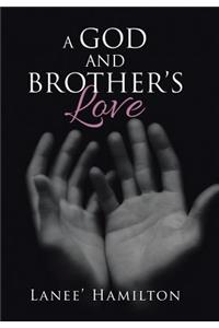 A God and Brother's Love