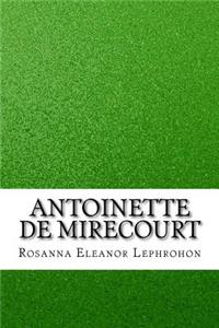 Antoinette De Mirecourt