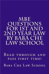 MBE Questions For 1st and 2nd Year Law by Baba Che Law School