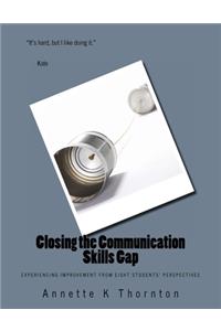 Closing the Communication Skills Gap