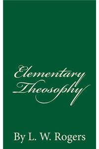 Elementary Theosophy