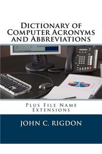 Dictionary of Computer Acronyms and Abbreviations