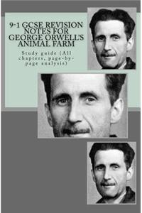 9-1 GCSE REVISION NOTES for GEORGE ORWELL'S ANIMAL FARM