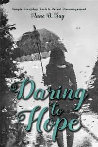 Daring To Hope