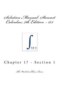 Solution Manual: Stewart Calculus; 7th Edition - 17.1
