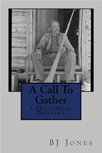 Call To Gather