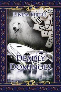 Deadly Dominoes