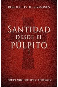 Santidad desde el púlpito, Número 1