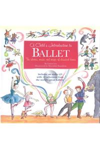 A Child's Introduction to Ballet