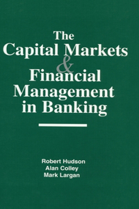 Capital Markets and Financial Management in Banking