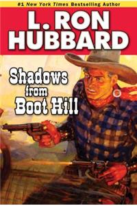 Shadows from Boot Hill