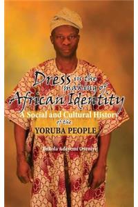 Dress in the Making of African Identity