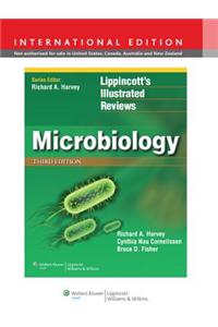 Lippincott Illustrated Reviews: Microbiology