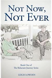 Not Now, Not Ever