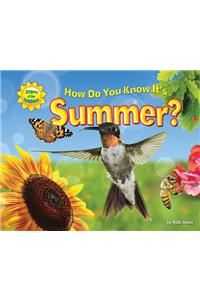 How Do You Know It's Summer?